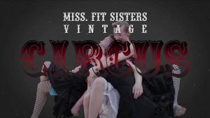 Miss.Fit Vintage Circus!